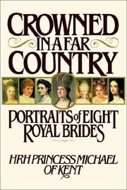 Cover of: Crowned in a far country: portraits of eight royal brides