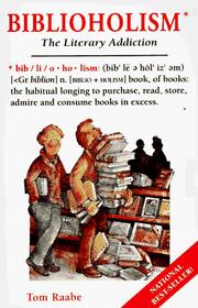 Cover of: Biblioholism: the literary addiction