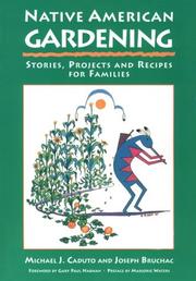 Cover of: Native American gardening: stories, projects, and recipes  for families