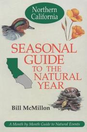 Cover of: Seasonal guide to the natural year: a month by month guide to natural events. [Northern California]