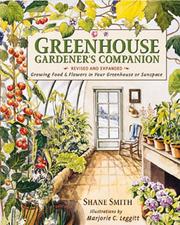 Cover of: Greenhouse Gardener's Companion: Growing Food and Flowers in Your Greenhouse or Sunspace