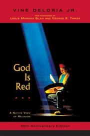 Cover of: God Is Red by Vine Deloria Jr., Leslie Silko, George E. Tinker