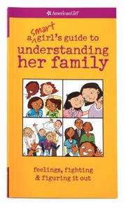 Cover of: A Smart Girls Guide to Understanding Her Family
            
                American Girl Paperback