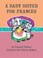 Cover of: A Baby Sister for Frances
            
                I Can Read Books Level 2 Hardcover