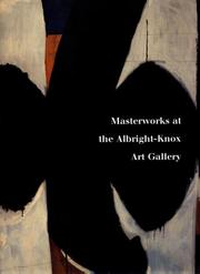 Cover of: Masterworks at the Albright-Knox Art Gallery