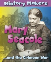 Mary Seacole
            
                History Makers by Sarah Ridley