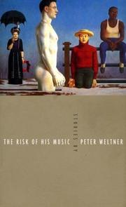 Cover of: The risk of his music by Peter Weltner