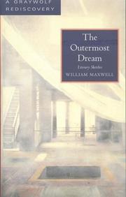 Cover of: The outermost dream | William Maxwell