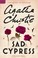 Cover of: Sad Cypress A Hercule Poirot Mystery