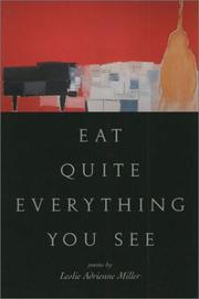 Cover of: Eat quite everything you see: poems
