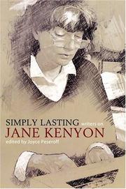 Cover of: Simply Lasting: Writers on Jane Kenyon