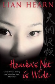 Cover of: Heavens Net Is Wide Lian Hearn