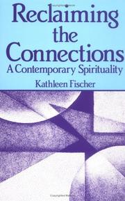 Cover of: Reclaiming the connections: a contemporary spirituality