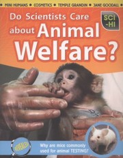 Cover of: Do Scientists Care About Animal Welfare
            
                SciHi Science Issues