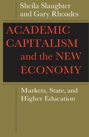 Cover of: Academic Capitalism and the New Economy