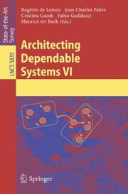 Cover of: Architecting Dependable Systems Vi
