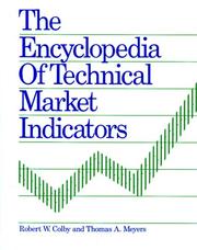 The encyclopedia of technical market indicators by Robert W. Colby