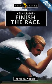 Cover of: Finish The Race Eric Liddell