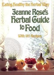 Cover of: Jeanne Rose's herbal guide to food: eating healthy the herbal way