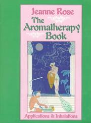 Cover of: Aromatherapy Book: Inhalations and Applications (Jeanne Rose Herbal Library)