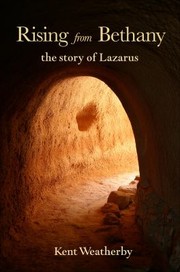 Cover of: Rising From Bethany The Story Of Lazarus