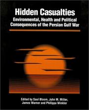 Cover of: Hidden Casualties: Environmental, Health and Political Consequences of the Persian Gulf War (Hidden Casualties)