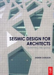 Seismic Design for Architects by Andrew Charleson