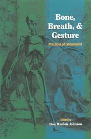 Cover of: Bone, breath & gesture: practices of embodiment