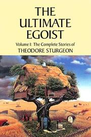 Cover of: Ultimate Egoist: Volume I by Theodore Sturgeon