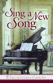 Cover of: Sing a New Song
            
                Tales from Grace Chapel Inn