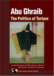 Abu Ghraib : the politics of torture