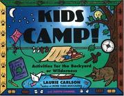 Cover of: Kids camp!: activities for the backyard or wilderness