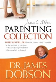 James C Dobson Parenting Collection by James C. Dobson