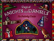 Cover of: Days of knights and damsels: an activity guide