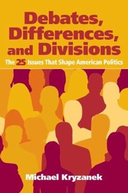 Debates Differences and Divisions by Michael Kryzanek