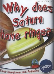 Cover of: Why Does Saturn Have Rings