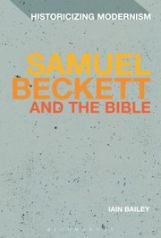 Cover of: Samuel Beckett and the Bible
            
                Historicizing Modernism