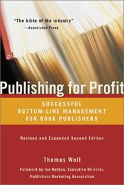 Publishing for profit by Thomas Woll, Philip Kogan