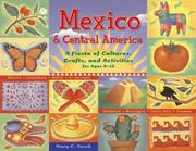 Cover of: Mexico and Central America: a fiesta of culture, crafts, and activities for ages 8-12