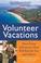 Cover of: Volunteer vacations