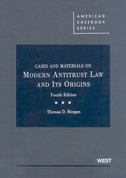 Cover of: Cases and Materials on Modern Antitrust Law and Its Origins
            
                American Casebooks Hardcover by 