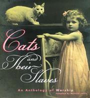 Cover of: Cats and Their Slaves: An Anthology of Worship