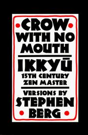 Cover of: Crow with no mouth: Ikkyū, 15th century Zen master : versions