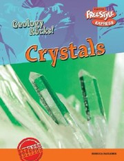 Cover of: Crystals
            
                Geology Rocks Freestyle Express
