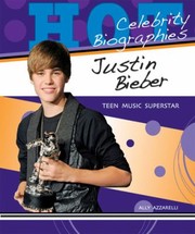 Cover of: Justin Bieber
            
                Hot Celebrity Biographies