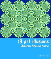 Cover of: 13 Art Illusions Children Should Know
