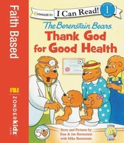 Cover of: Berenstain Bears Thank God for Good Health
            
                I Can Read  Berenstain Bears  Living Lights