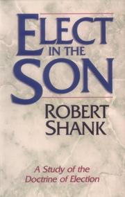 Elect in the Son by Robert Shank