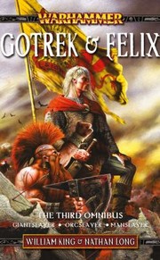 Cover of: Gotrek  Felix Omnibus                            Warhammer Novels Paperback by 