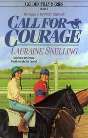 Cover of: Call for courage by Lauraine Snelling